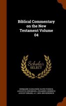 Biblical Commentary on the New Testament Volume 04
