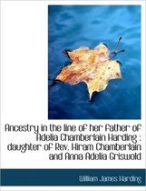 Ancestry in the Line of Her Father of Adelia Chamberlain Harding