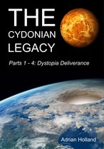 The Cydonian legacy - The Cydonian Legacy - Parts 1-4 - Dystopia Deliverance