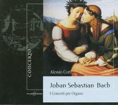 Bach: I Concerti per Organo