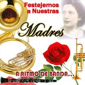 Festejemos A Nuestras Madres