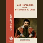 Les Pardaillan - Livre 06 - Les amours du Chico