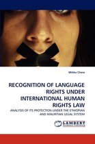 Recognition of Language Rights Under International Human Rights Law