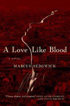A Love Like Blood - A Novel