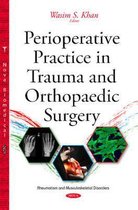 Perioperative Practice in Trauma & Orthopaedic Surgery