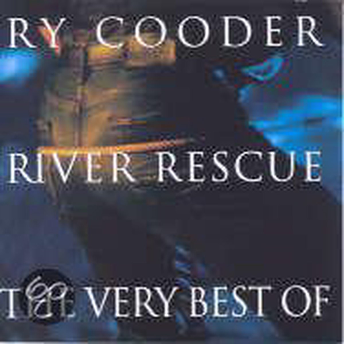 Cooder Ry - River Rescue-Very Best Of - Ry Cooder