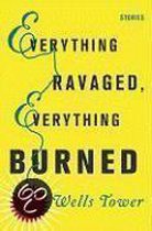 Everything Ravaged, Everything Burned