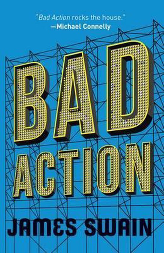 Bad Action, James Swain 9781503935211 Boeken