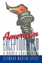 American Exceptionalism - A Double-Edged Sword
