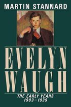 Evelyn Waugh - The Early Years 1903-1939