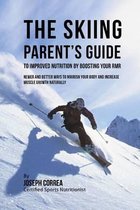 The Skiing Parent's Guide to Improved Nutrition by Boosting Your RMR