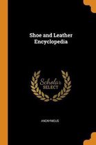 Shoe and Leather Encyclopedia