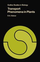 Outline Studies in Biology - Transport Phenomena in Plants