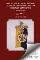 Official Report of the Twenty - Second Interntional Christian Endeavor Convention