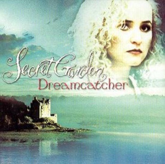 Albumcover van Dreamcatcher van Secret Garden met een vrouw met blond haar en een kasteel in de verte.