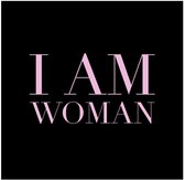 I Am Woman