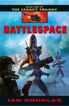 The Legacy Trilogy 2 - Battlespace (The Legacy Trilogy, Book 2)