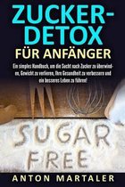 Zuckerfrei: Zucker-Detox Fur Anfanger