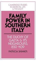 Cambridge Studies in Medieval Life and Thought: Fourth SeriesSeries Number 29- Family Power in Southern Italy