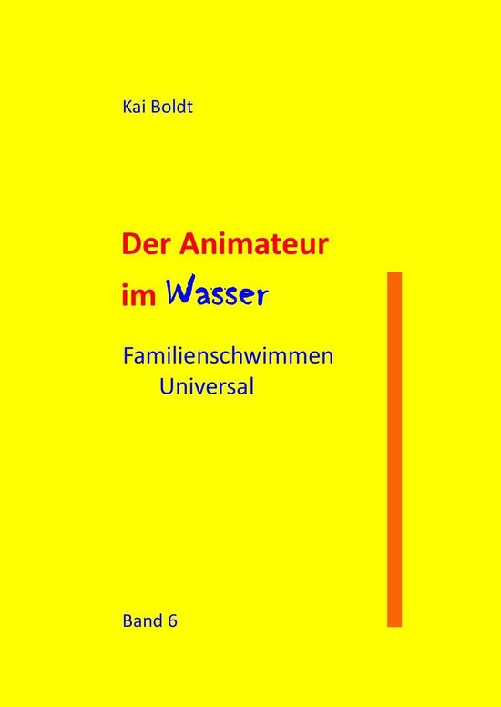 Der Animateur im Wasser 6 - Der Animateur im Wasser - cover