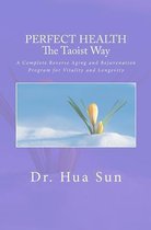 Perfect Health the Taoist Way