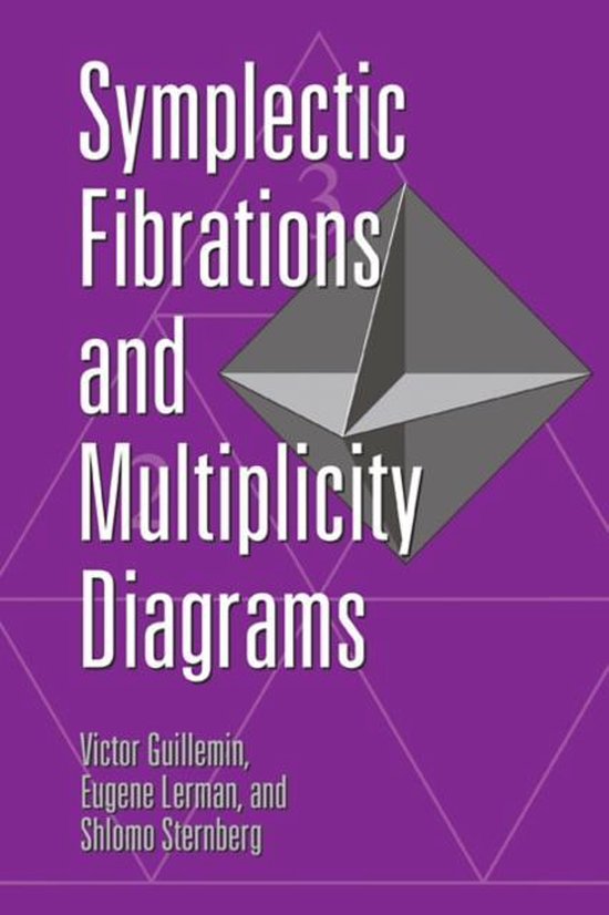 Symplectic Fibrations and Multiplicity Diagrams 9780521111867