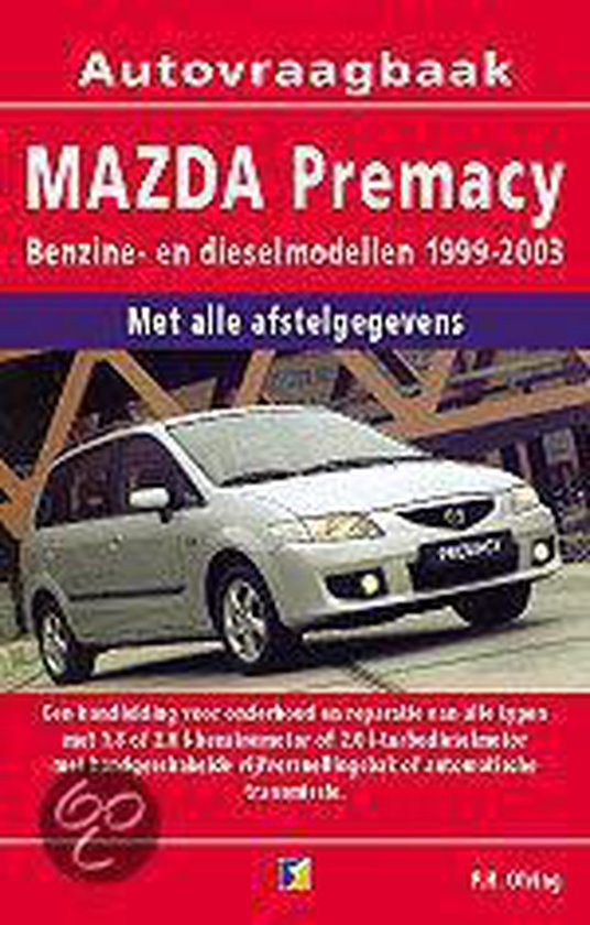 Cover van het boek 'Vraagbaak Mazda Premacy / Benzine- en dieselmodellen 1999-2003' van  Olving