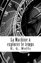 La Machine Explorer Le Temps