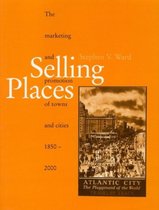 Planning, History and Environment Series- Selling Places