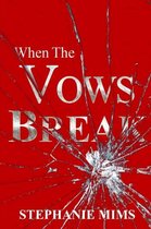 When The Vows Break