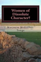 Women of Dissolute Character?