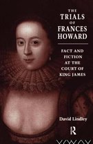 The Trials of Frances Howard