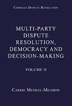 Multi-Party Dispute Resolution, Democracy and Decision-Making