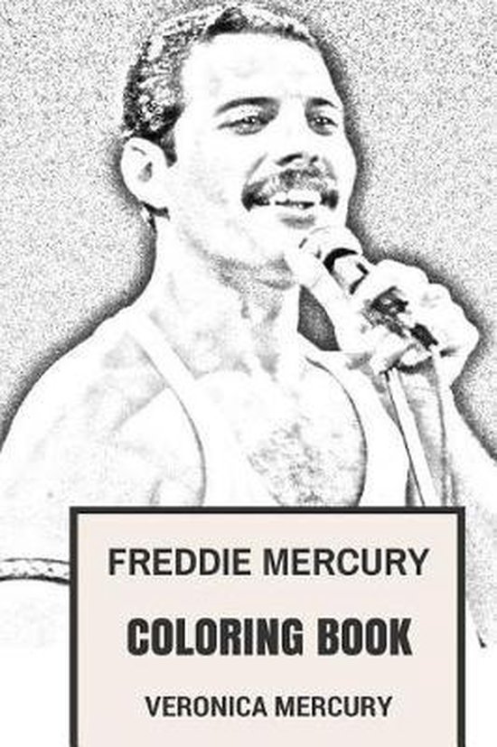 Freddie Mercury Coloring Book, Veronica Mercury | 9781544839486 | Boeken | bol.com