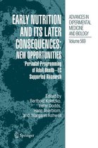 Early Nutrition and its Later Consequences: New Opportunities