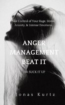 Anger Management - Beat It or Suck It Up
