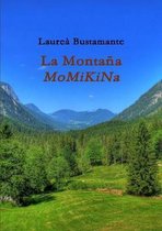 LA MONTANA MOMIKINA