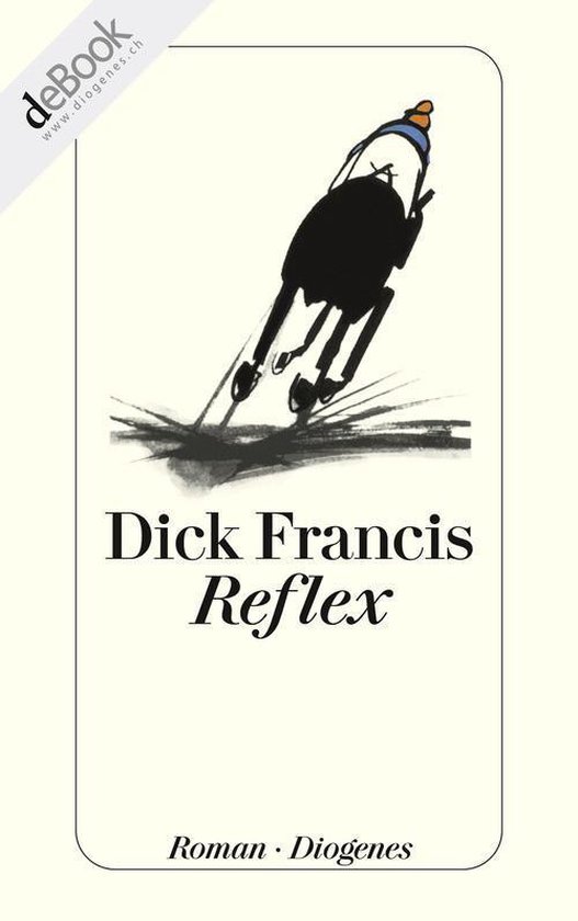 Reflex Ebook Dick Francis 9783257600124 Boeken