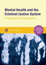 Critical Approaches to Mental Health - Mental Health and the Criminal Justice System