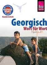Kauderwelsch 87 - Georgisch - Wort für Wort: Kauderwelsch-Sprachführer von Reise Know-How