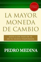 La Mayor Moneda de Cambio