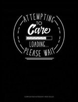 Attempting to Care Loading Please Wait