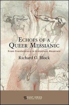 SUNY series, Literature . . . in Theory- Echoes of a Queer Messianic