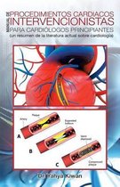 Manual de Procedimientos Cardiacos Intervencionistas Para Cardi logos Principiantes