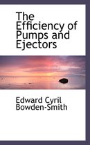 The Efficiency of Pumps and Ejectors