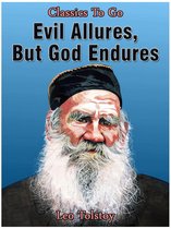 Classics To Go - Evil Allures, But God Endures