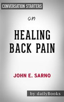 Healing Back Pain: The Mind-Body Connection​​​​​​​ by John E. Sarno Conversation Starters