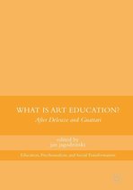 Education, Psychoanalysis, and Social Transformation - What Is Art Education?