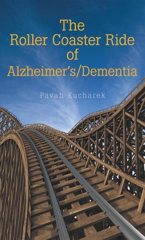 The Roller Coaster Ride of Alzheimer’S/Dementia - cover
