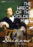 Charles Dickens Collection - The Wreck of the Golden Mary
